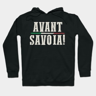 Avanti Savoia! - WW1 Italian Army Battle Cry Hoodie